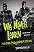 We Never Learn: The Gunk Punk Undergut, 1988-2001