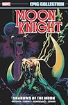 Moon Knight Epic Collection, Vol. 2 by Doug Moench