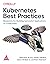 KUBERNETES BEST PRACTICES