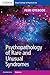 Psychopathology of Rare and Unusual Syndromes by Femi Oyebode