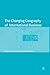 The Changing Geography of International Business (The Academy of International Business)