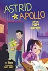 Astrid and Apollo and the Puppy Surprise by V.T. Bidania Astrid and Apollo and the Puppy Surprise by V.T. Bidania