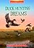 Duck Hunting Dreams