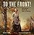 To the Front!: Clara Barton...