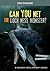 Can You Net the Loch Ness Monster?: An Interactive Monster Hunt (You Choose: Monster Hunter)