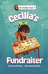 Cecilia's Fundraiser (Mr. Grizley's Class) by Bryan Patrick Avery