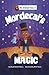 Mordecai's Magic (Mr. Grizl...