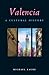 Valencia: A Cultural History