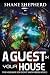 A Guest In Your House: Scie...