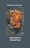 The Devil in the Bottle by Robert Louis Stevenson