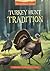Turkey Hunt Tradition (Wilderness Ridge)