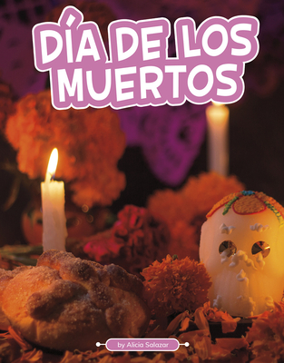 Día De Los Muertos (Traditions & Celebrations)