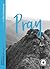 Pray: Food for the Journey ...