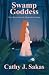 Swamp Goddess: True Stories...