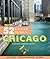 Moon 52 Things to Do in Chicago: Local Spots, Outdoor Recreation, Getaways (Moon Travel Guides)