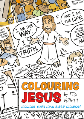 Colouring Jesus: Colour Your Own Bible Comics! (Colouring Bible Comics)