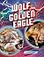 Wolf Vs. Golden Eagle (Predator Vs. Predator)