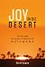 Joy In The Desert by Clark Logan