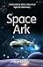 Space Ark: Abducted by alie...