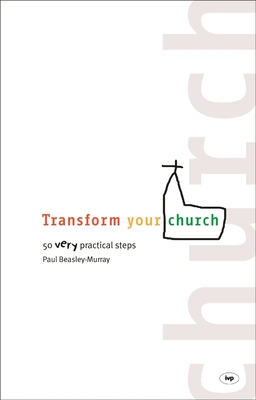 Transform your church: 50 Very Practical Steps