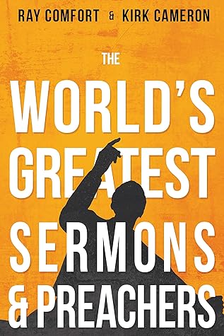 The World's Greatest Sermons & Preachers