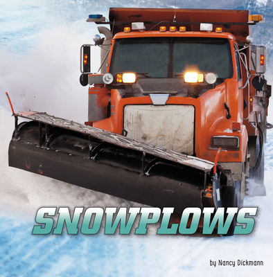 Snowplows (Wild About Wheels)