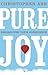 Pure Joy: Rediscover Your Conscience