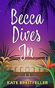 Becca Dives In