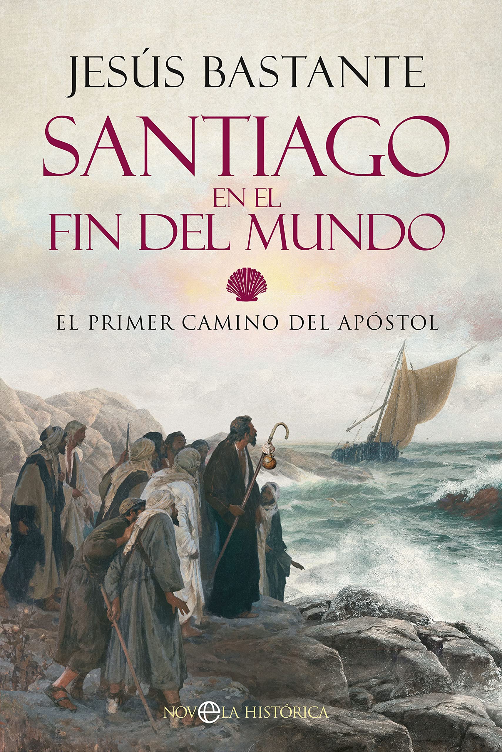 Santiago en el fin del mundo: El primer camino del Apóstol (Spanish Edition)