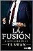 La fusión by T.L. Swan