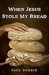 When Jesus Stole ...