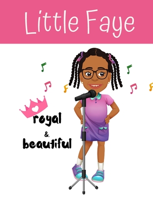 Little Faye in "royal & beautiful"