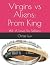 Virgins vs Aliens by Christi Luv Virgins vs Aliens by Christi Luv