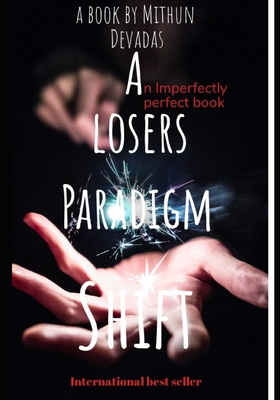 A LOSERS PARADIGM SHIFT: AN IMPERFECTLY PERFECT BOOK