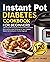 Instant Pot Diabetes Cookbo...