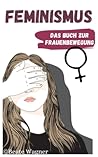 Feminismus - Das ...