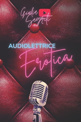 AUDIOLETTRICE EROTICA (Italian Edition)