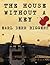 The House Without a Key (Annotated)