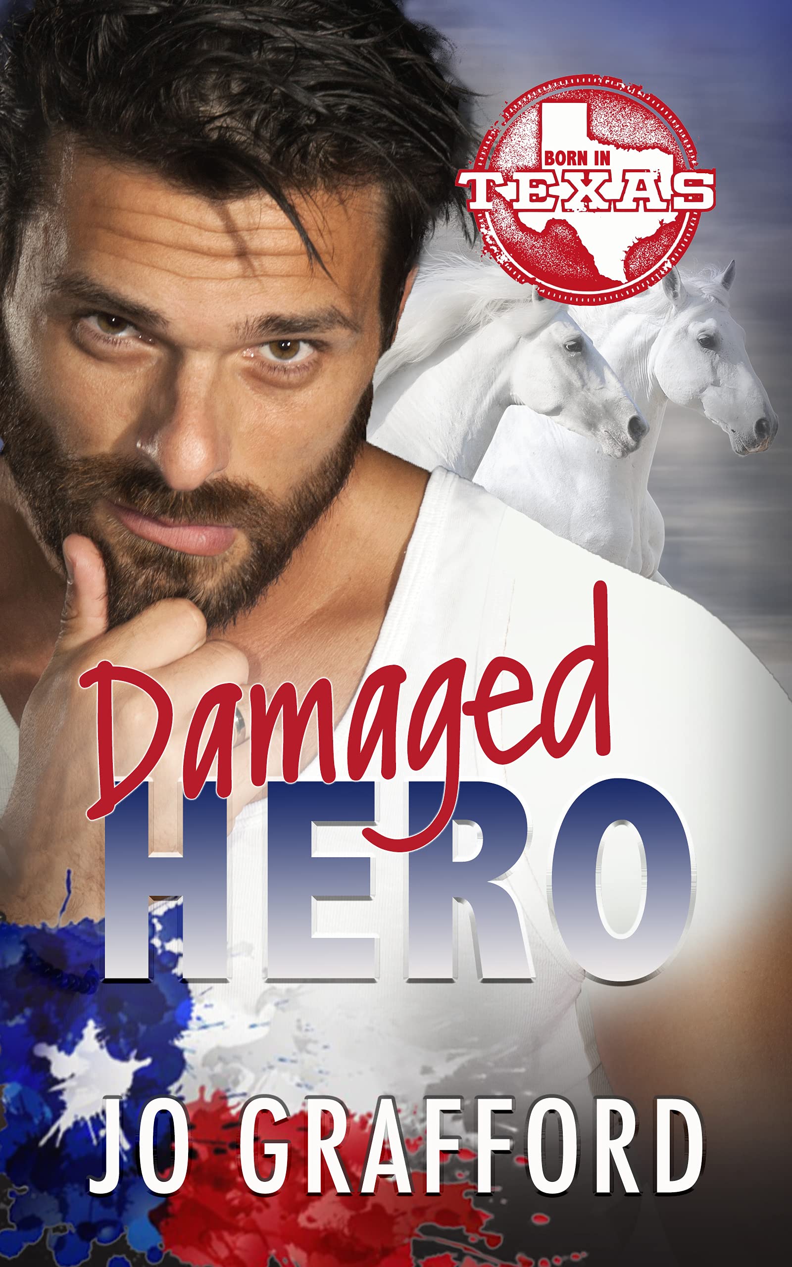 Damaged Hero: Hometown Heroes A-Z (Born In Texas, #4)