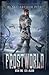 Ice & Blood (Frostworld, #1)