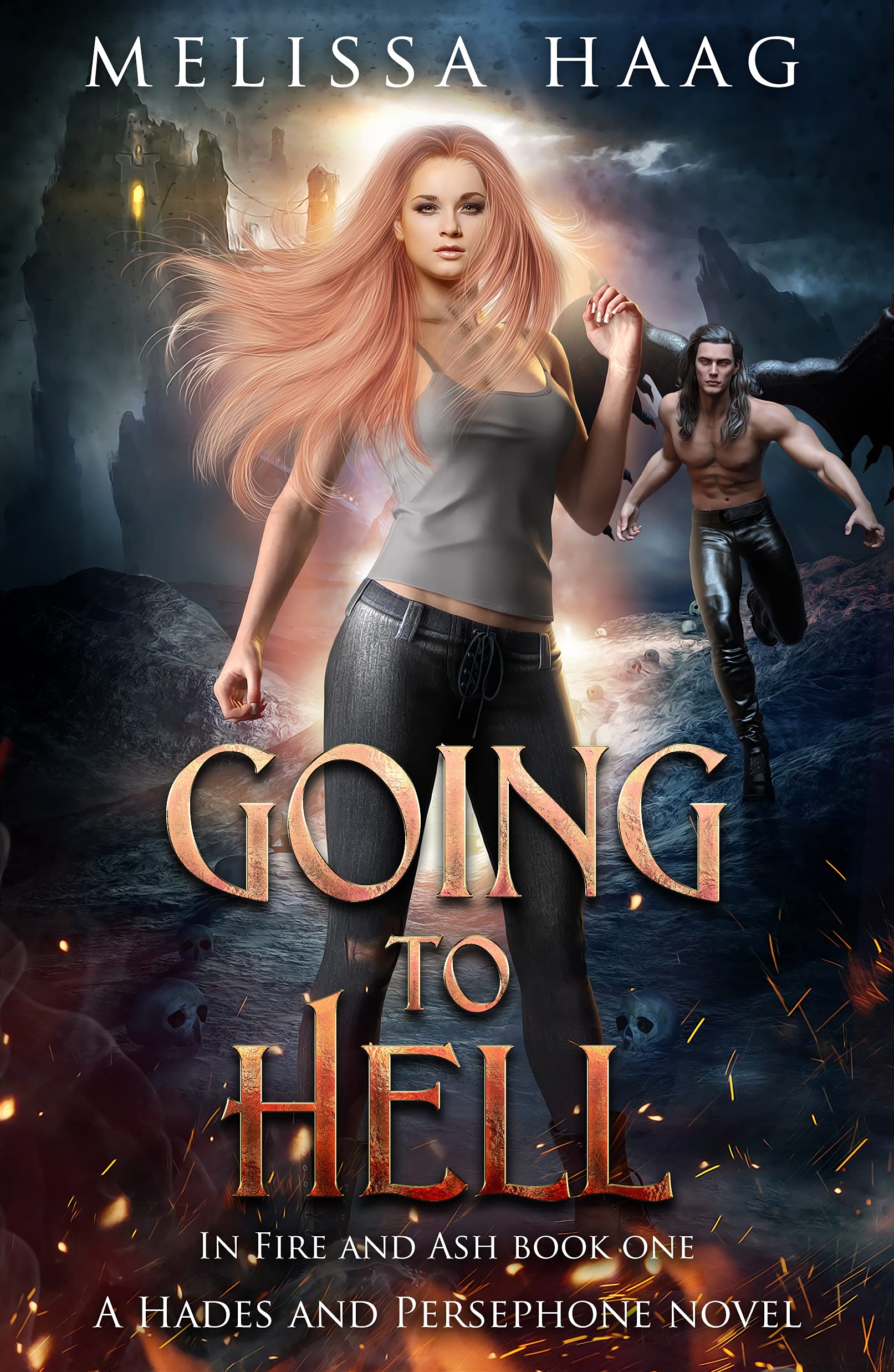 Going to Hell (In Fire and Ash, #1)