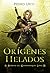 Orígenes Helados (El Sendero del Guardabosques, #11)
