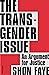 The Transgender Issue by Shon Faye
