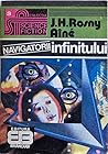 Navigatorii Infinitului by J.-H. Rosny aîné