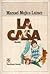 La casa by Manuel Mujica Lainez