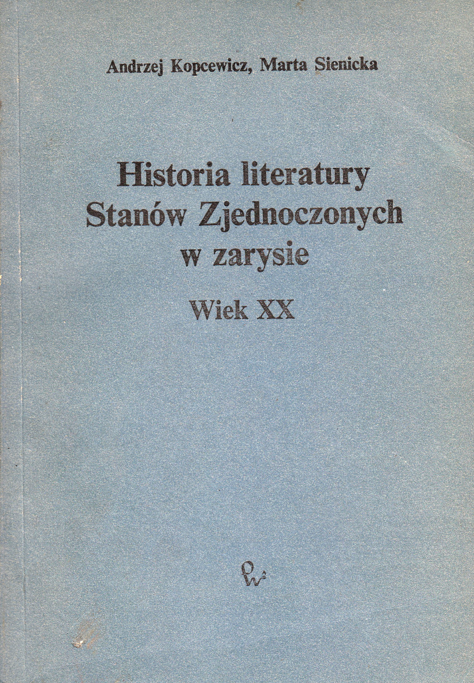 Historia literatury Stanów Zjednoczonych w zarysie. Wiek XX