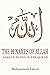 The 99 Names of Allah by Muhammad Zakari
