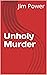 Unholy Murder