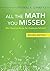 All the Math You Missed: (But Need to Know for Graduate School)