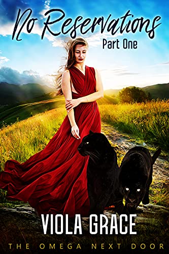 No Reservations: Part One (The Omega Next Door, #1)